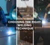 three welding techniques side by side showing the versatility of each.